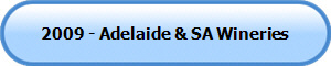 2009 - Adelaide & SA Wineries